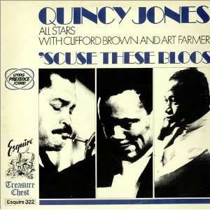  Scuse These Bloos Quincy Jones Music