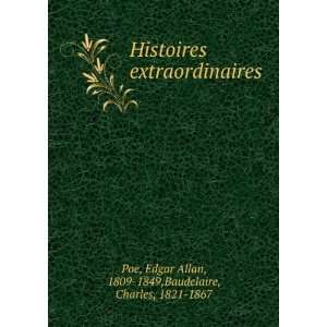  Histoires extraordinaires Edgar Allan, 1809 1849 