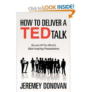  How To Deliver A TED Talk Secrets Of The Worlds Most 