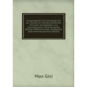   ffentlich Und . Australiens Und Amerikas (German Edition): Max Gisi