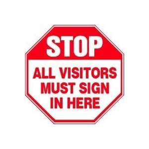  STOP All Visitors Must Sign In Here 12 x 12 Aluminum 
