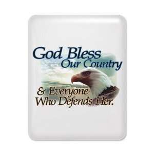   God Bless Our Country and Everyone Who Defends Her 
