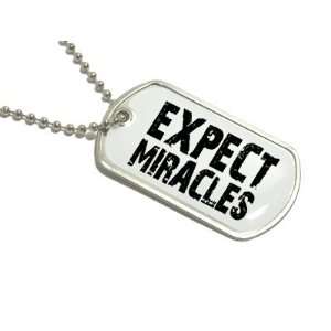  Expect Miracles   Military Dog Tag Keychain: Automotive