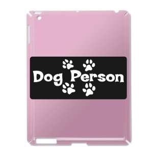  iPad 2 Case Pink of Dog Person: Everything Else
