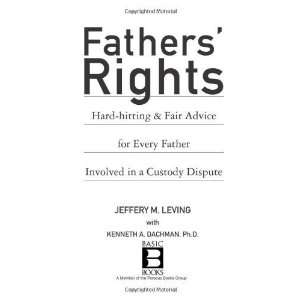  Fathers Rights: Hard Hitting & Fair Advice for Every 