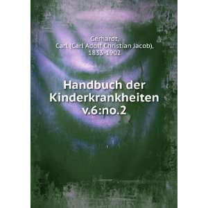  Handbuch der Kinderkrankheiten. v.6:no.2: Carl (Carl Adolf 