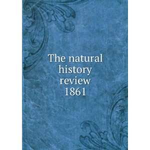  The natural history review. 1861 Cork Cuvierian Society 