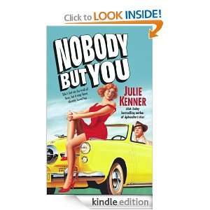 Nobody But You Julie Kenner  Kindle Store