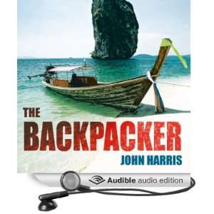  The Backpacker (Audible Audio Edition) John Harris, Tom 