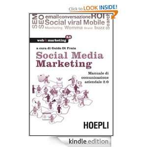 Social media marketing. Manuale di comunicazione aziendale 2.0 