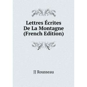  Lettres Ã?crites De La Montagne, Volumes 1 2 (French 