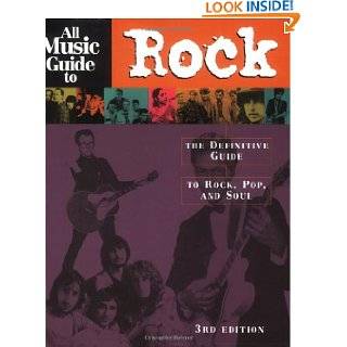 All Music Guide to Rock The Definitive Guide to Rock, Pop, and Soul 
