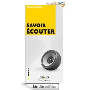Savoir écouter (Petit mémento) (French Edition) Emilie Devienne 