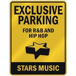    FOR R&B AND HIP HOP STARS  PARKING SIGN MUSIC: Home Improvement