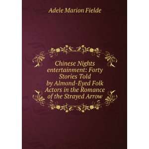    forty stories told by almond eyed folk Adele Marion Fielde Books