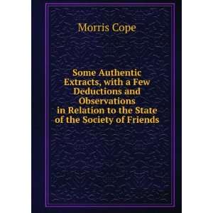   in Relation to the State of the Society of Friends: Morris Cope: Books