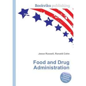  Food and Drug Administration Ronald Cohn Jesse Russell 