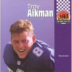  Troy Aikman Paul/ Gronvall, Kal Joseph Books