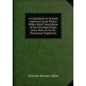   and a Note As to the Prominent Engravers Charles Dexter Allen Books