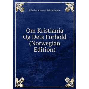   Dets Forhold (Norwegian Edition) Kristian Anastas Winterhjelm Books