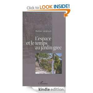 espace et le temps au jardin grec (French Edition) Martine 