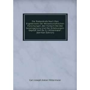   Mittermaier . (German Edition) Carl Joseph Anton Mittermaier