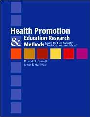 Health Promotion And Education Research Methods, (0763725757), Randy 