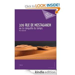 109 Rue de Mostaganem ou La conquête du temps (French Edition) Marc 