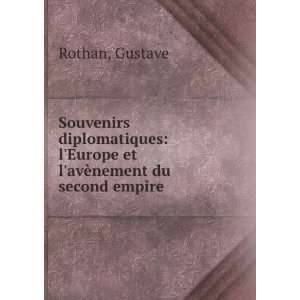   Europe et lavÃ¨nement du second empire: Gustave Rothan: Books