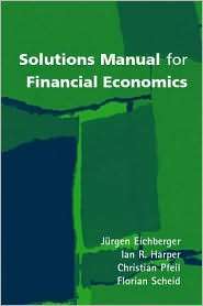 Solutions Manual for Financial Economics, (0199242607), Jurgen 