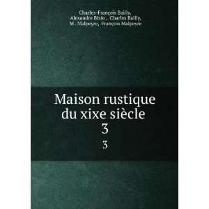   Malpeyre, FranÃ§ois Malpeyre Charles FranÃ§ois Bailly Books