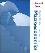 Study Guide to Accompany McConnell and Brue Macroeconomics Principles 