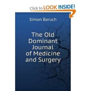  The Old Dominant Journal of Medicine and Surgery Simon 