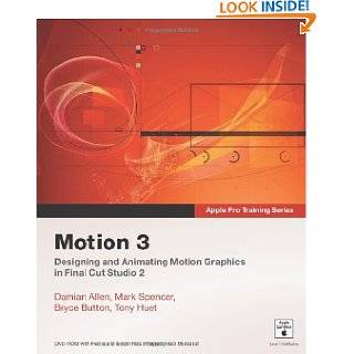 Apple Pro Training Series Motion 3 by Damian Allen, Mark Spencer 