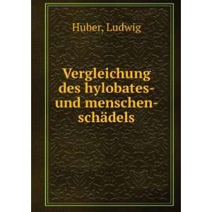   hylobates  und menschen  schÃ¤dels Ludwig Huber  Books