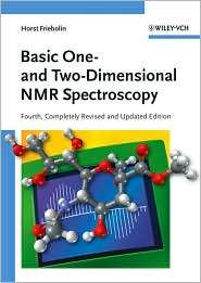 Basic One  and Two Dimensional NMR Spectroscopy, (3527312331), Horst 