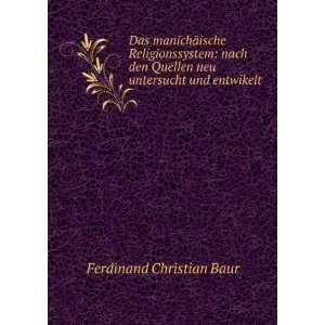   Quellen neu untersucht und entwikelt Ferdinand Christian Baur Books