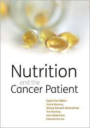 Nutrition and the Cancer Patient, (0199550190), Egidio Del Fabbro 