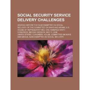  Social security service delivery challenges hearing 