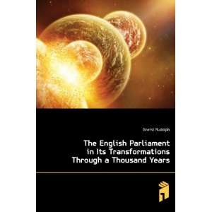  The English Parliament in Its Transformations Through a 