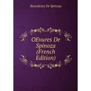  OEvures De Spinoza (French Edition) Benedictus De Spinoza Books