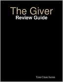 The Giver Review Guide Total Class Notes