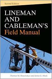 Lineman and Cablemans Field Manual, Second Edition, (0071621210 
