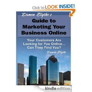   Marketing Your Business Online Damon Blythe  Kindle Store