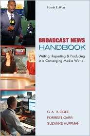 Broadcast News Handbook, (007351196X), C. A. Tuggle, Textbooks 