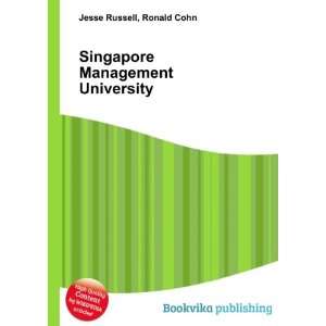  Singapore Management University: Ronald Cohn Jesse Russell 