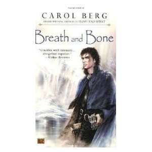  Breath and Bone (9780451462473): Carol Berg: Books