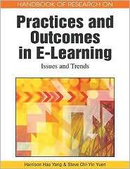 Handbook of Research on Practices and Outcomes in E Learning 