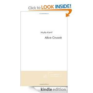 Alice Crusoé (French Edition) Mylie Kent  Kindle Store