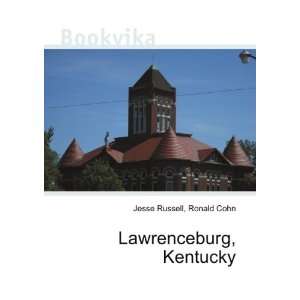  Lawrenceburg, Kentucky Ronald Cohn Jesse Russell Books
